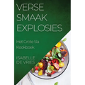 Verse Smaak explosies: Het Grote Sla Kookboek