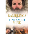 Ramblings of an Untamed Mind: A Man's Journey Through Poetry