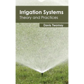 Irrigation Systems: Theory and Practices