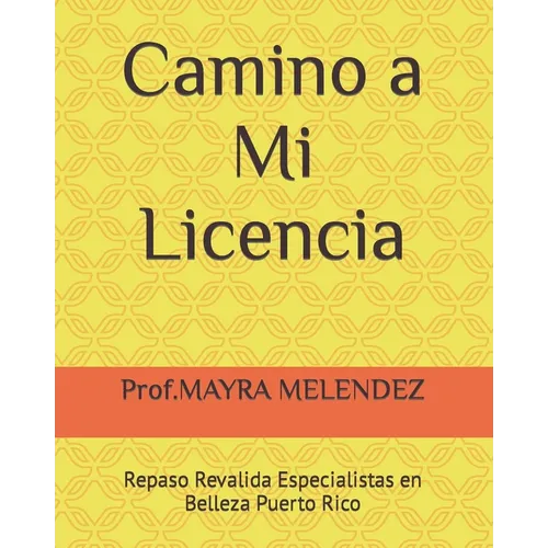 Camino a Mi Licencia: Repaso Revalida Especialistas en Belleza Puerto Rico