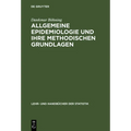 Allgemeine Epidemiologie und ihre methodischen Grundlagen