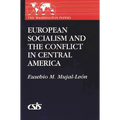 European Socialism and the Conflict in Central America