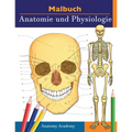 Malbuch Anatomie und Physiologie: Unglaublich detailliertes Arbeitsbuch zum Selbsttest Farbe für das Studium Perfektes Geschenk für Medizinstudenten,