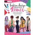 Fashion Design Workshop: Remix: A Modern, Inclusive, and Diverse Approach to Fashion Illustration for Up-And-Coming Designers