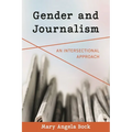 Gender and Journalism: An Intersectional Approach
