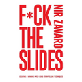 F*ck the Slides: Create a winning pitch using storytelling methods