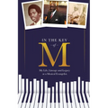 In the Key of M: My Life, Lineage and Legacy as a Musical Evangelist