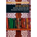 Qur'anic Matters: Material Mediations and Religious Practice in Egypt