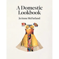 A Domestic Lookbook