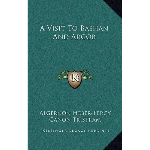 A Visit To Bashan And Argob