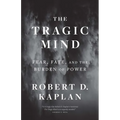 The Tragic Mind: Fear, Fate, and the Burden of Power