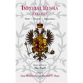 Imperial Russia, 1700-1917: State, Society, Opposition