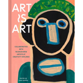 Art Is Art: Collaborating with Neurodiverse Artists at Creativity Explored