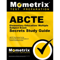 Abcte Elementary Education/Multiple Subject Exam Secrets Study Guide: Abcte Test Review for the American Board for Certification of Teacher Excellence