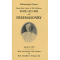 Humanum Genus: Encyclical Letter of His Holiness Pope Leo XIII on Freemasonry