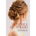 La Técnica del Peinado