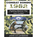 Combat Sombo 1962: Behind The Iron Curtain