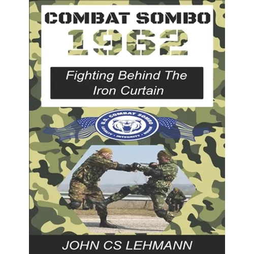Combat Sombo 1962: Behind The Iron Curtain