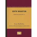 Edith Wharton - American Writers 12: University of Minnesota Pamphlets on American Writers