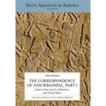 The Correspondence of Assurbanipal, Part I: Letters from Assyria, Babylonia, and Vassal States