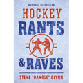 Hockey Rants and Raves
