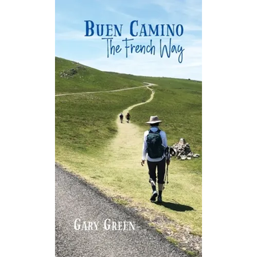 Buen Camino: The French Way