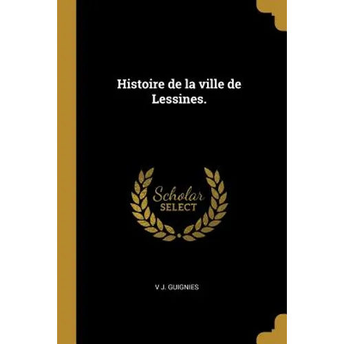 Histoire de la ville de Lessines.