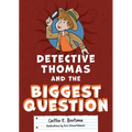Detective Thomas and the Biggest Question