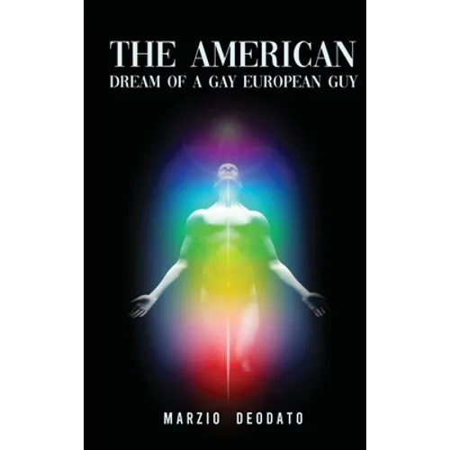 The American Dream of a Gay European Guy
