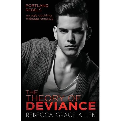 The Theory of Deviance