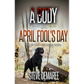 A Body on April Fool's Day