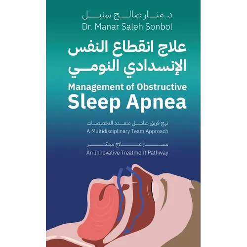 Management of Obstructive Sleep Apnea - A Multidisciplinary Team Approach: An Innovative Treatment Pathway