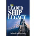 The Leadership Legacy