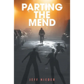 Parting the Mend