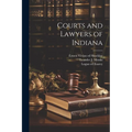 Courts and Lawyers of Indiana