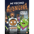 Mi Vecino Alien?ena 4: ｿTruco O Trampa?