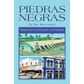 Piedras Negras: De Mis Recuerdos