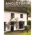 Anglotopia Magazine - Issue #6 - The Anglophile Magazine - British Airways, Winchester, Police Box, Milton Abbas, London Smog, and More!: The Anglophi