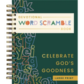 Celebrate God's Goodness: Devotional Word Scramble Book (70 Daily Devotions and Word Scrambles to Refresh Your Spirit) - The Perfect Gift for Christia