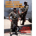 United States Combat Aircrew Survival Equipment World War II to the Present: A Reference Guide for Collectors