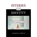 Intersex and Identity: The Contested Self