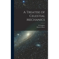 A Treatise of Celestial Mechanics