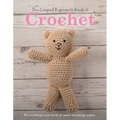 The Compact Beginner's Guide to Crochet