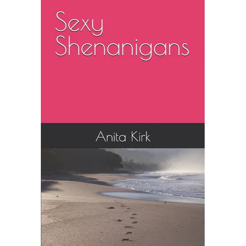 Sexy Shenanigans