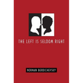 The Left Is Seldom Right