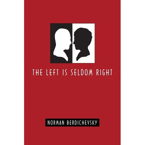 The Left Is Seldom Right