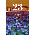 23 Ways to Sex Play: The Erotic Tales of Two Lost Souls Reunited