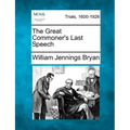 The Great Commoner's Last Speech