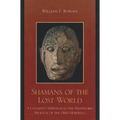 Shamans of the Lost World: A Cognitive Approach to the Prehistoric Religion of the Ohio Hopewell