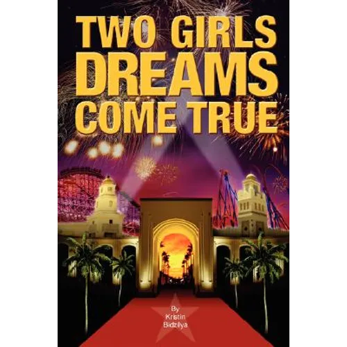 Two Girls Dreams Come True